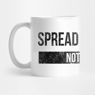 Spread Sunshine Not Shade - Motivational Words Mug